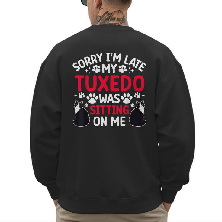 Tuxedo Cat Owner Tuxedo Cat Dad Tuxedo Cat Mom Men's Sweatshirt Back Print