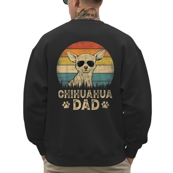 Vintage Chihuahua Dad Dog Lovers Father's Day Tee Men's Sweatshirt Back Print