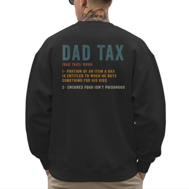 Vintage Dad Tax Definition Men Father's Day Men's Sweatshirt Back Print