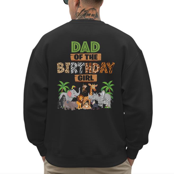 Wild Dad Of The Birthday Girl Zoo Safari Jungle Animal Men's Sweatshirt Back Print