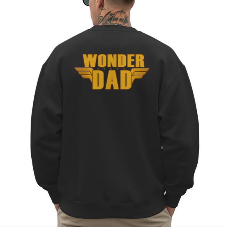 Wonder Dad Shirt Men's Sweatshirt Back Print