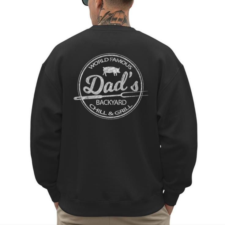 World Famous Dad's Backyard Grill & Chill BBQ T-Shirt Men's Sweatshirt Back Print
