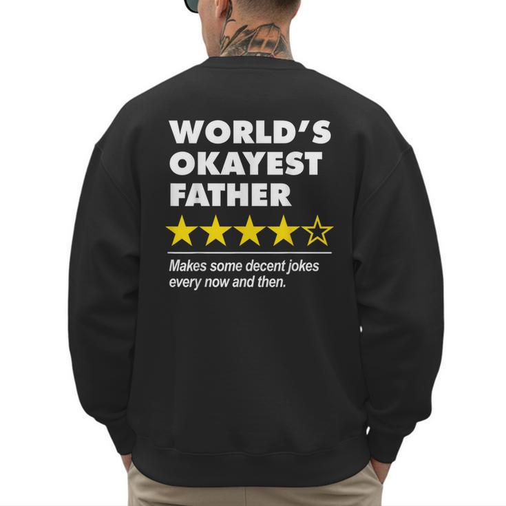 Worlds Okayest Father Dad Joke Review For Fathers Day Men's Sweatshirt Back Print