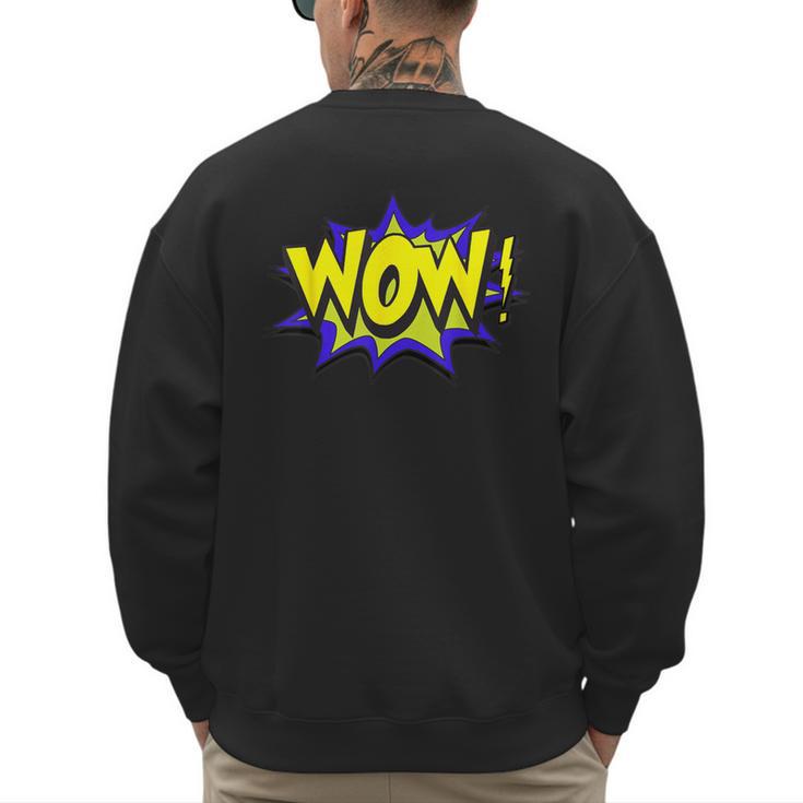 Wow T Shirt WOW Dad Mom Men Women Boys Girls  Tee Men's Sweatshirt Back Print
