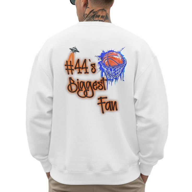 44 Biggest Fan Of Basketball Player Number 44 Dad Mom Men's Sweatshirt Back Print