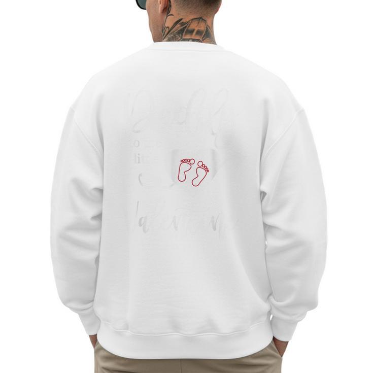Baby Reveal Valentine Pregnancy Announce Daddy Shirt Men's Sweatshirt Back Print