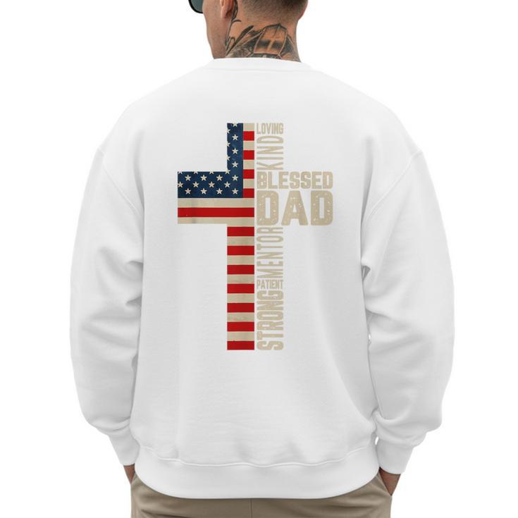 Blessed Dad Christian From Daughter Son Jesus Patriotic Men's Sweatshirt Back Print