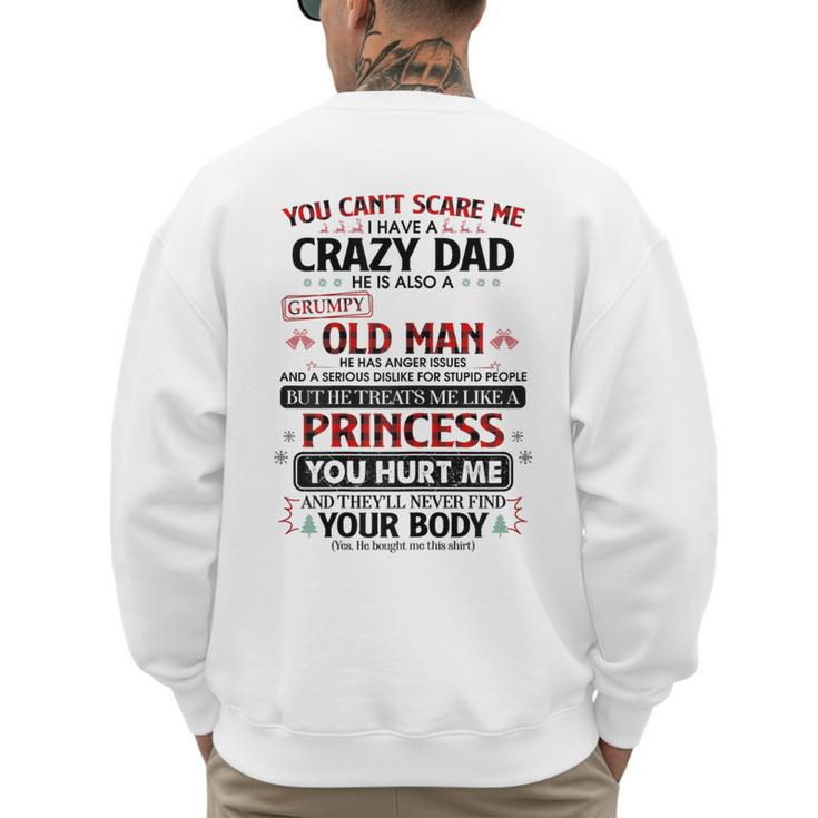You Can’t Scare Me I Have A Crazy Dad Men's Sweatshirt Back Print