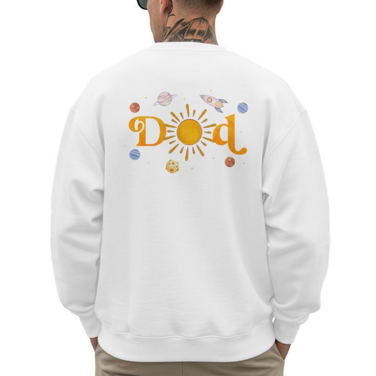 Dad Of The Birthday First Trip Around The Sun Bday Boy Men's Sweatshirt Back Print