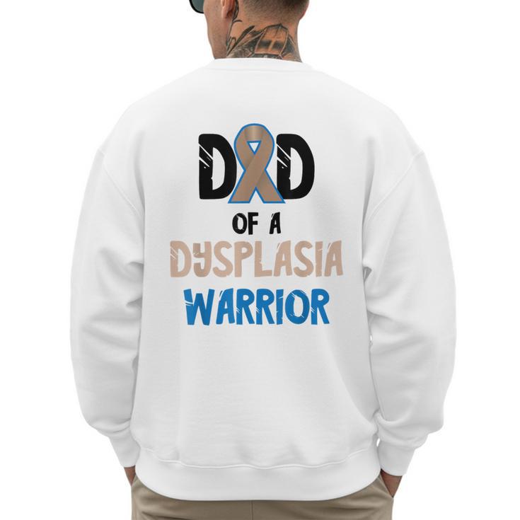 Dad Of A Hip Dysplasia Warrior Beige Blue Hip Dysplasia Men's Sweatshirt Back Print