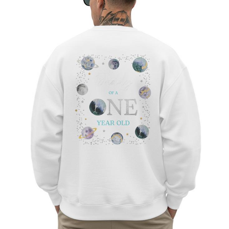 Daddy Houston We Have One Year Old Space Theme 1st Birthday Men's Sweatshirt Back Print