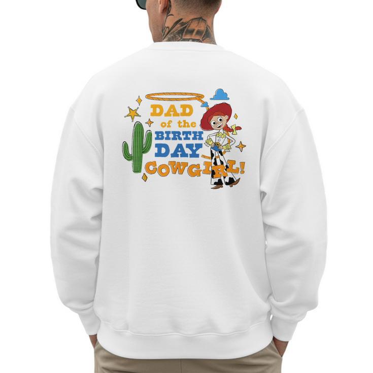 Disney And Pixar's Toy Story Dad Of The Birthday Cowgirl Men's Sweatshirt Back Print