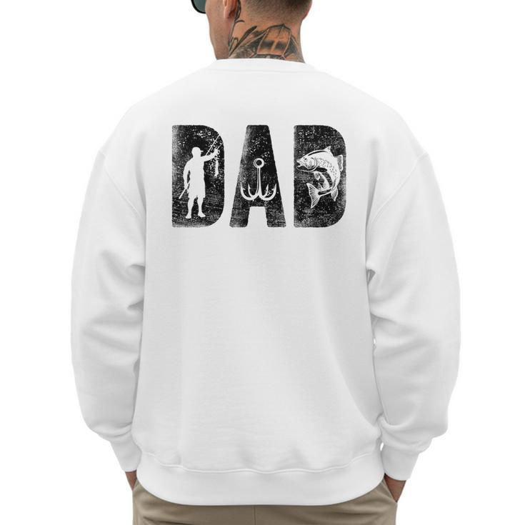 Fishing Dad Birthday Classic Bold Font Fish Daddy Men's Sweatshirt Back Print