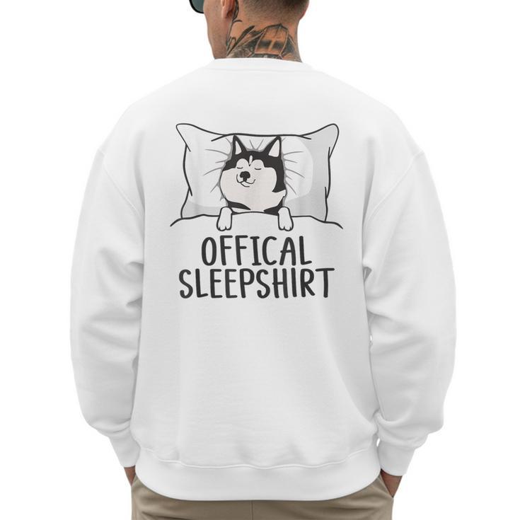Husky Dog Pajama Husky Official Sleepshirt Mom Dad Kid Men's Sweatshirt Back Print