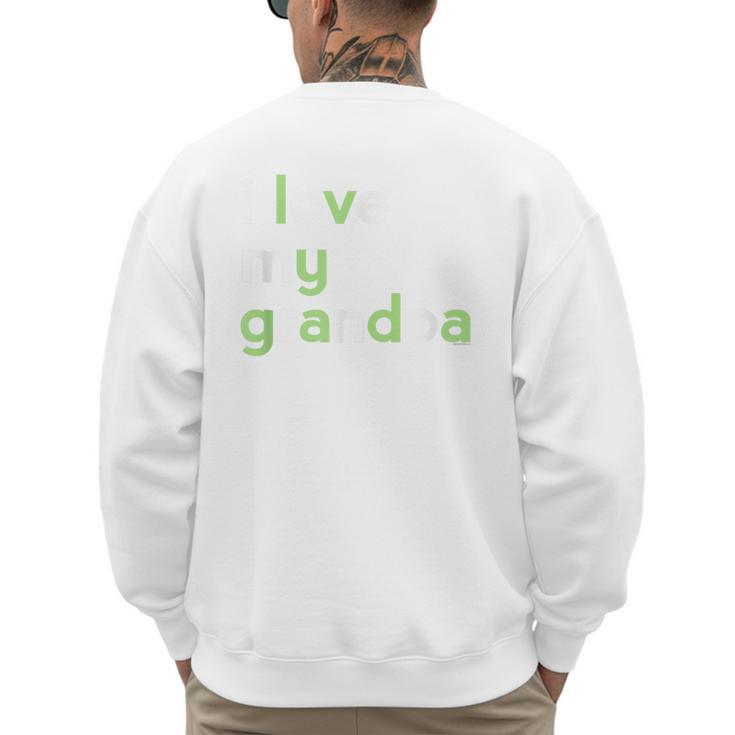 I Love My Grandpa Shirt For Boys Dad Papa Fathers Day Tee Men's Sweatshirt Back Print