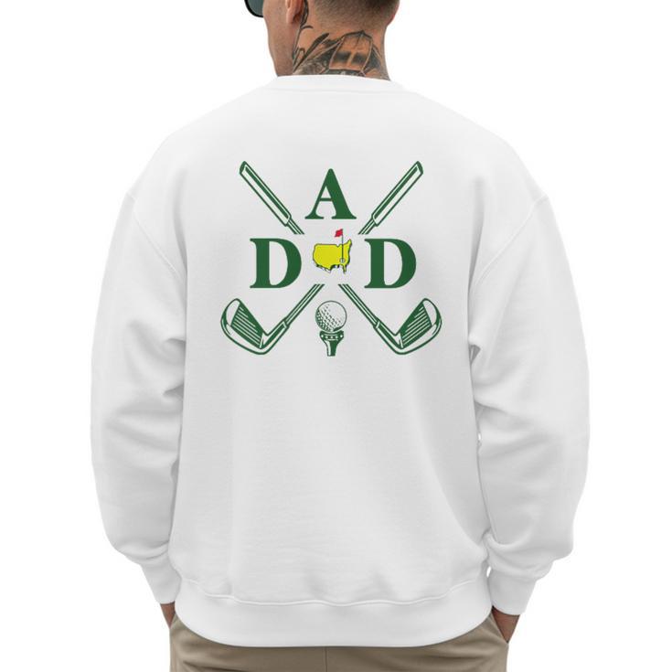 Par Dad Golf Matching Golfing Quote Party Pocket Men's Sweatshirt Back Print