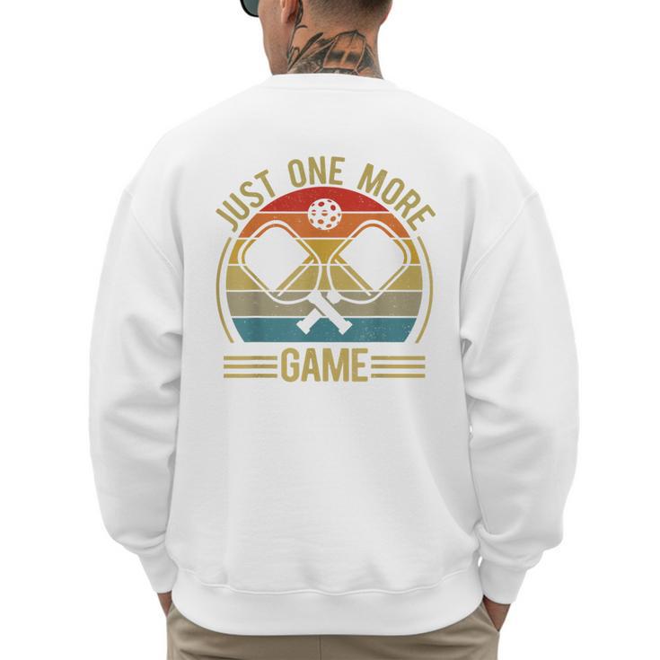 Pickleball-Shirt Just One More Game Dad Mom Women Men Men's Sweatshirt Back Print