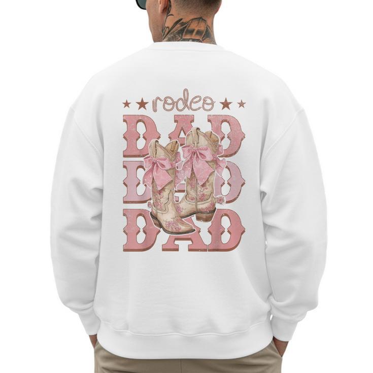 Rodeo Dad Pink Boots Coquette Cow-Girl Birthday Party Men's Sweatshirt Back Print