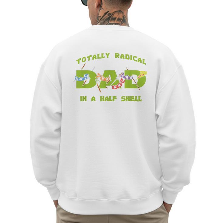 Teenage Mutant Ninja Turtles Dad Turtles Father's Day Men's Sweatshirt Back Print