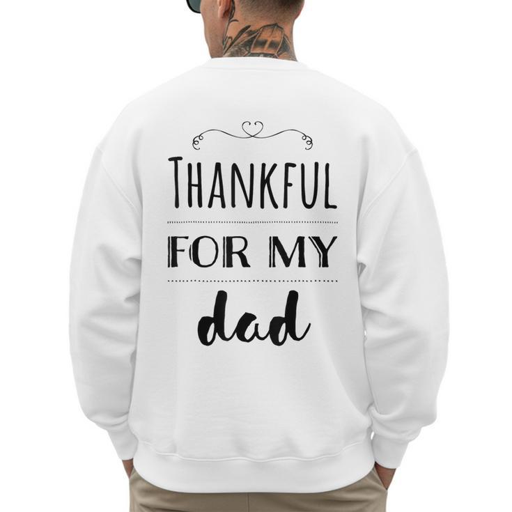 Thankful For My Dad Men's Sweatshirt Back Print
