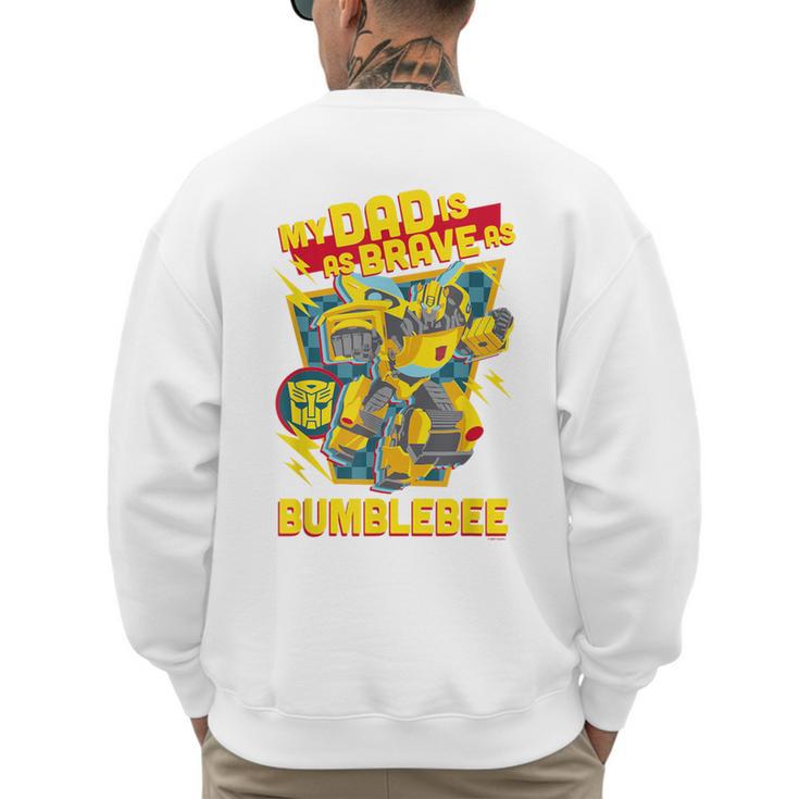 Transformers Father's Day Bumblebee My Dad Is Brave Men's Sweatshirt Back Print