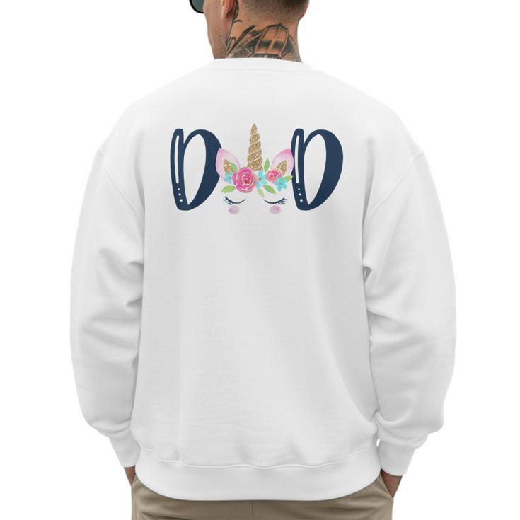 Unicorn Dad Birthday Shirt Matching Family Party Tee T-Shirt Men's Sweatshirt Back Print