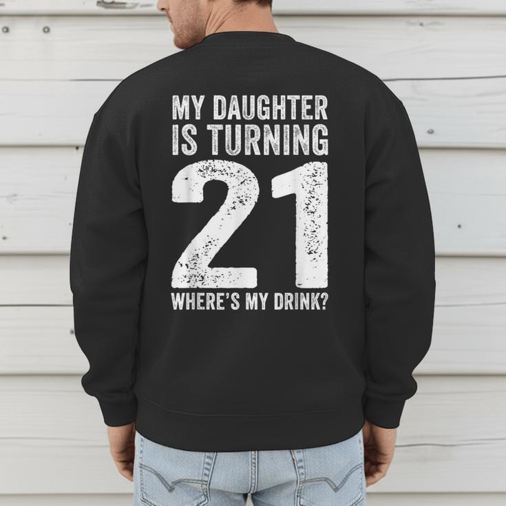 21st Birthday Dad Mom 21 Year Old Daughter Family Squad Men's Sweatshirt Back Print