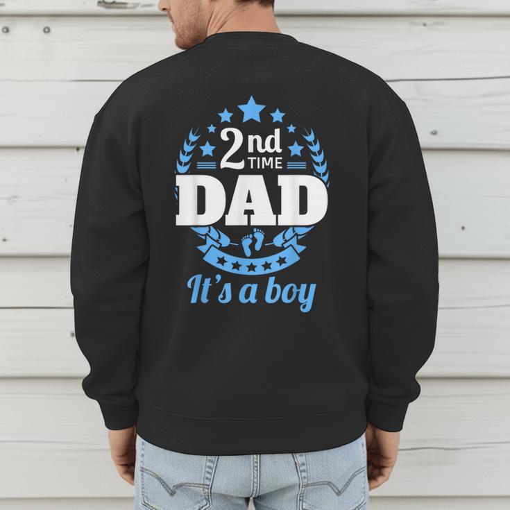 2nd Time Dad It's A Boy Dad Again Second Baby Announce Men's Sweatshirt Back Print