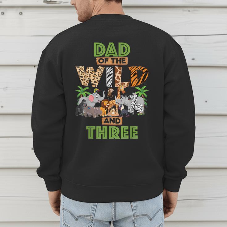 3rd Birthday Zoo Safari Jungle Dad Of The Wild And Three Men's Sweatshirt Back Print