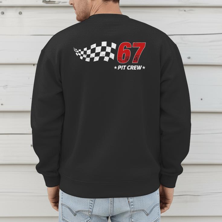 67 Pit Crew Six Seven Racing Birthday Race Car For Dad Mom Men's Sweatshirt Back Print