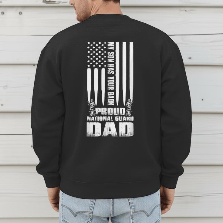 Army Dad Shirt My Son Has Your Back Proud National Guard Dad Men's Sweatshirt Back Print