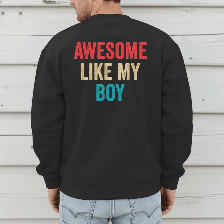 Awesome Like My Boy Mom Dad Men's Sweatshirt Back Print