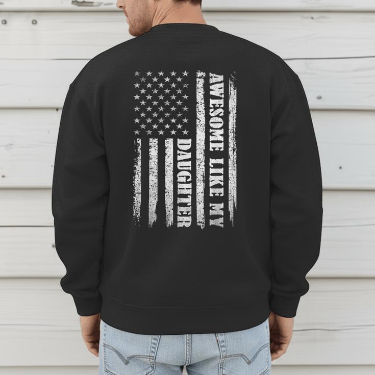 Awesome Like My Daughter Men For Dad Fathers Day Men's Sweatshirt Back Print Awesome Like My Daughter Men For Dad Fathers Day Men's Sweatshirt Back Print