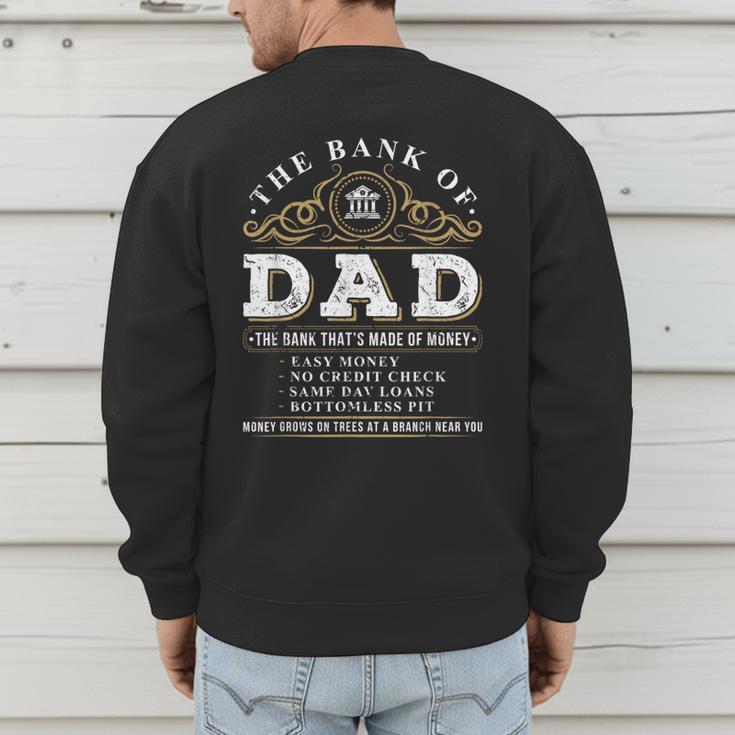 The Bank Of Dad Father's Day College Tuition Student Men's Sweatshirt Back Print The Bank Of Dad Father's Day College Tuition Student Men's Sweatshirt Back Print