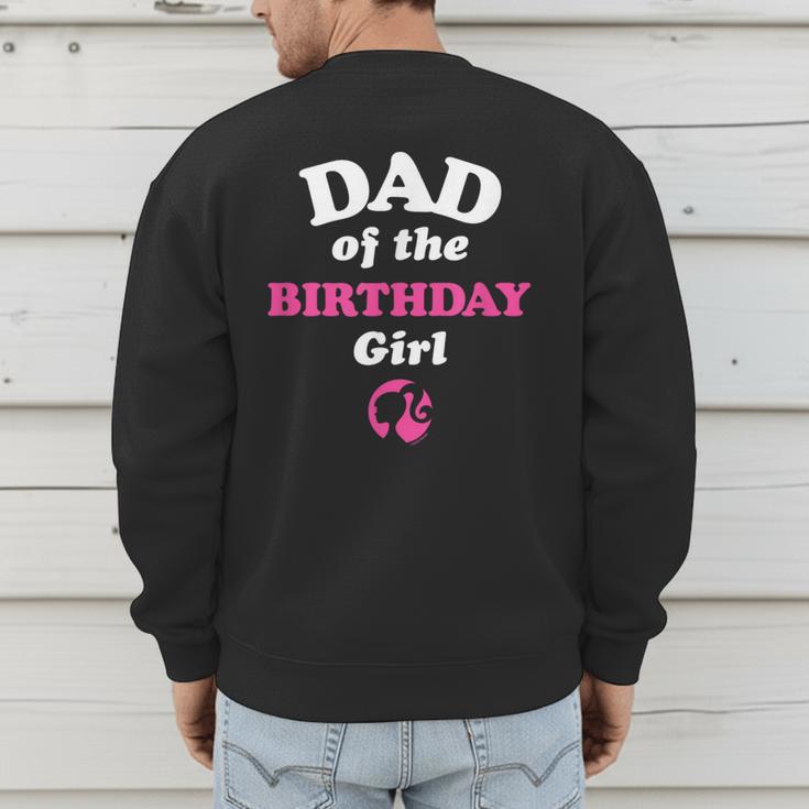 Barbie Dad Of The Birthday Girl Small Men's Sweatshirt Back Print