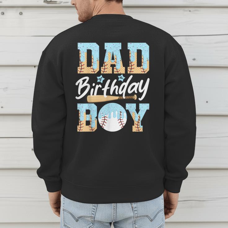 Baseball Ice Cream Drip Dad Of The Birthday Boy Baseball Men's Sweatshirt Back Print