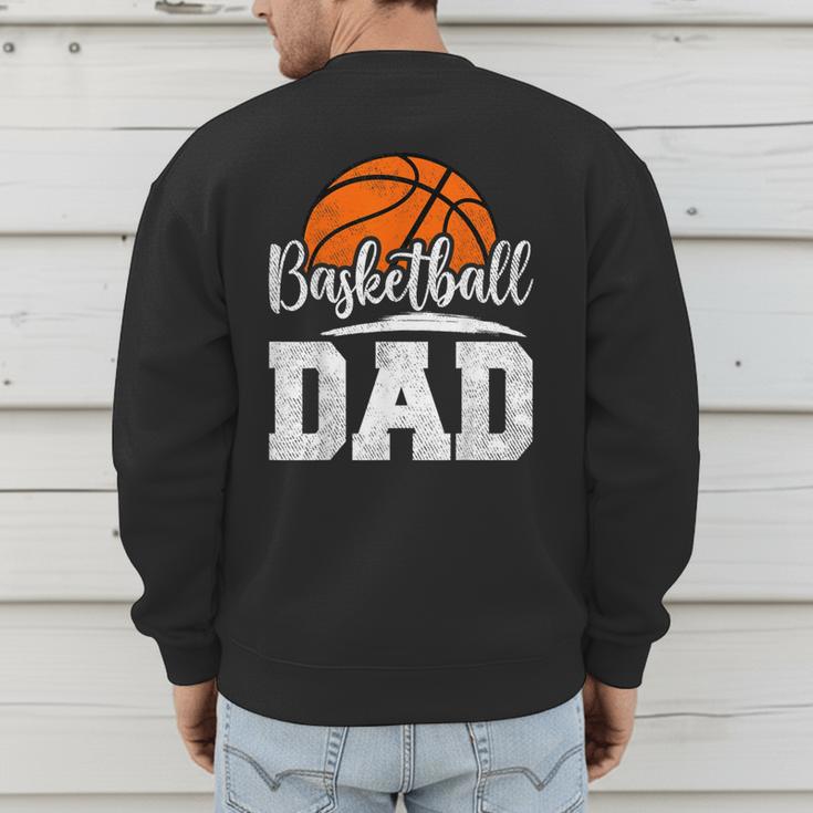 Basketball Dad Basketball Player Game Day Father's Day Men's Sweatshirt Back Print Basketball Dad Basketball Player Game Day Father's Day Men's Sweatshirt Back Print