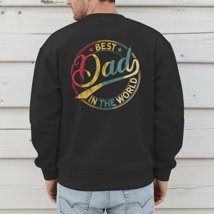 Best Dad In The World Father's Day Vintage Dad Men's Sweatshirt Back Print Best Dad In The World Father's Day Vintage Dad Men's Sweatshirt Back Print