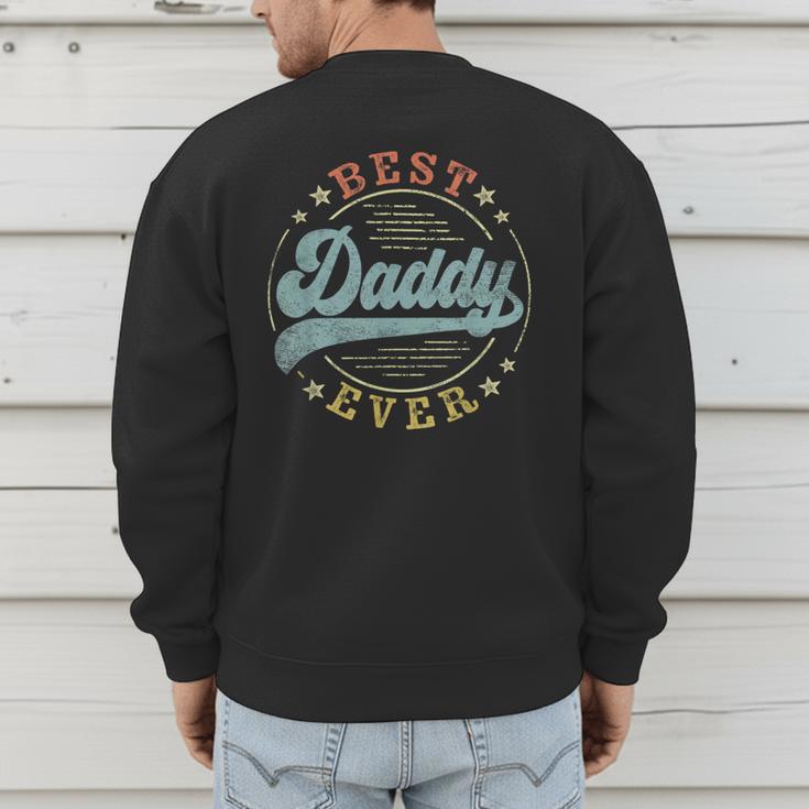 Best Daddy Ever Father's Day Daddy Vintage Emblem Men's Sweatshirt Back Print