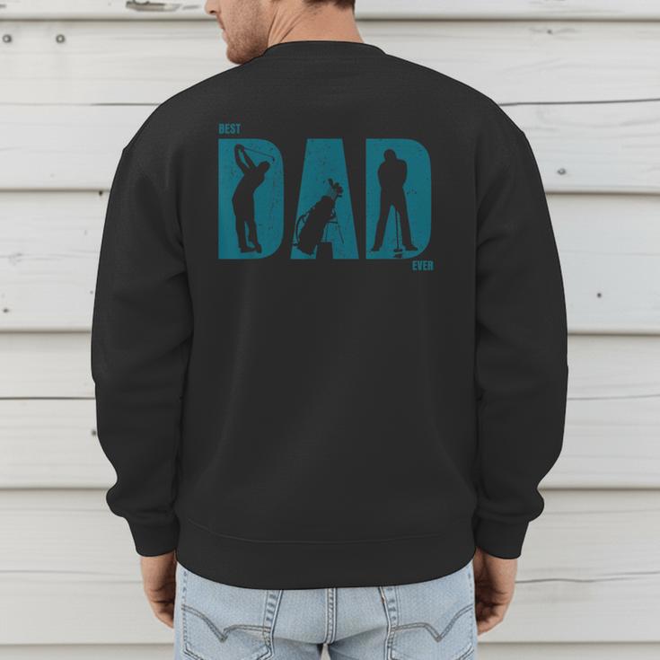 Best Golf Dad EverShirt Golf Dad Shirt Men's Sweatshirt Back Print