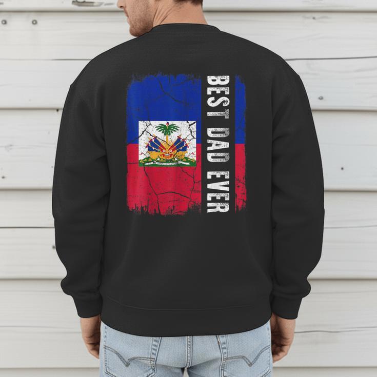 Best Haitian Dad Ever Haiti Daddy Father's Day Men's Sweatshirt Back Print