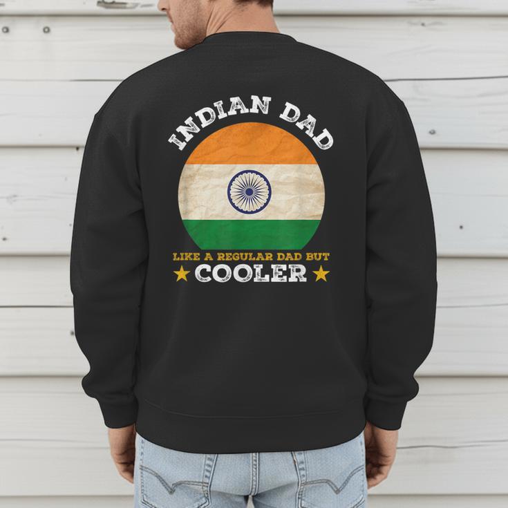 Best Indian Dad Ever Father's Day India Flag Pride Men's Sweatshirt Back Print