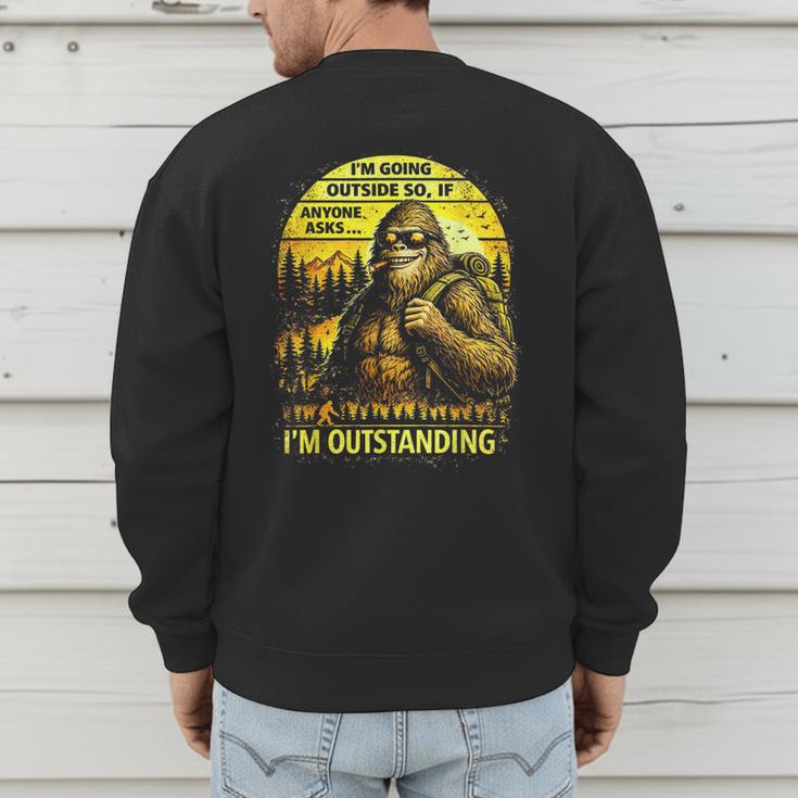 Bigfoot Outdoor Hiking Dad Joke Im Outstanding Sasquatch Men's Sweatshirt Back Print