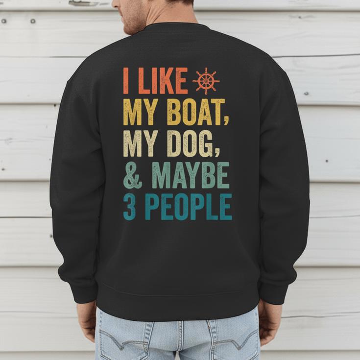 I Like My Boat Dog And Maybe 3 People Retro Sailor Dad Men's Sweatshirt Back Print
