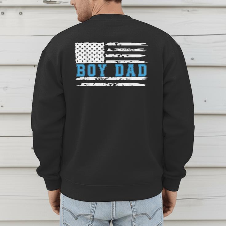 Boy Dad Proud Dad Of Boy Father Of Boy Shirt For Dad US Flag Men's Sweatshirt Back Print