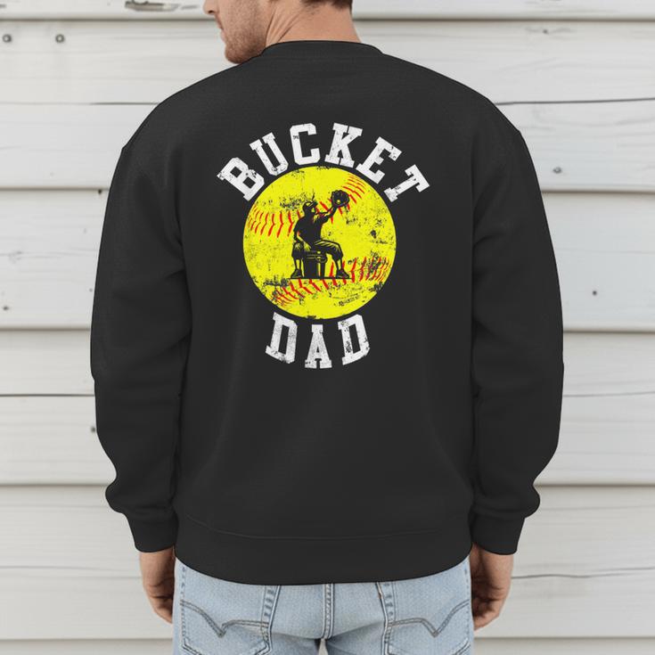 Bucket Dad Softball Dad Baseball Father's Coach Men's Sweatshirt Back Print