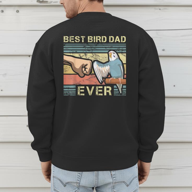 Budgie Dad Bird Lover Father Animal Enthusiast Bird Guy Men's Sweatshirt Back Print