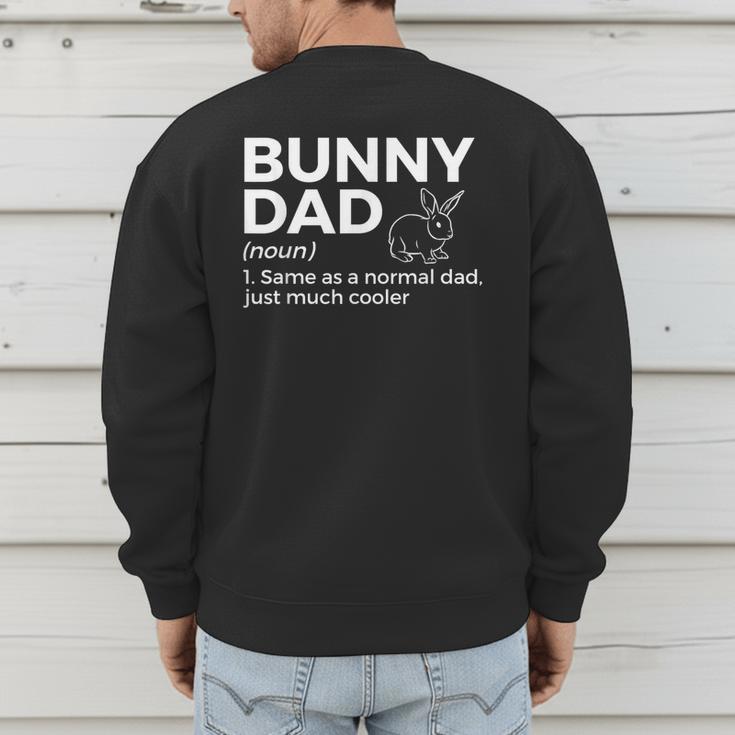 Bunny Dad Definition Rabbit Lover Men's Sweatshirt Back Print