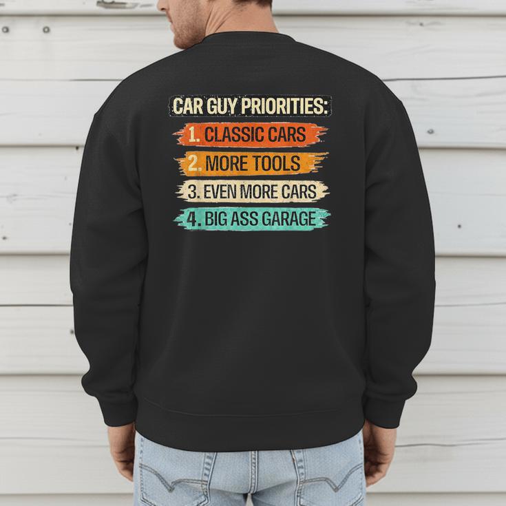 Car Guy Priorities Cars Garage Lover For Men Dad Men's Sweatshirt Back Print