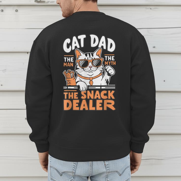 Cat Dad The Man The Myth The Snack Dealer Men's Sweatshirt Back Print